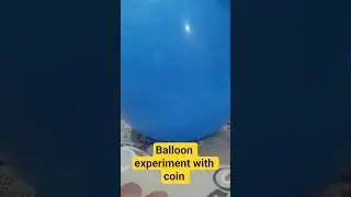 Balloon experiment with coin 🪙 #experiment #baloon #baloonexperment #magic #activity #kids