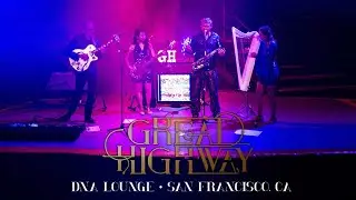 Great Highway at DNA Lounge