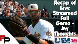 MLB 15 The Show - Notes on Full Game Live Stream