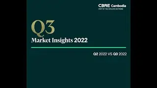 CBRE Cambodia | Q2 vs Q3 2022