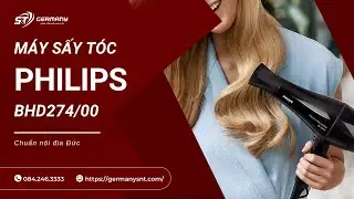 Review M&aacute;y Sấy T&oacute;c Philips BHD274/00| Germany S&T