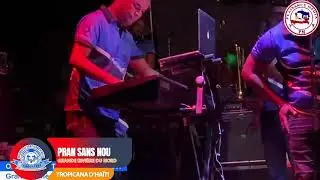 PRAN SANS NOU LIVE - ORCHESTRE TROPICANA D'HAITI @GRANDE RIVIERE DU NORD / 30 AOUT 2025