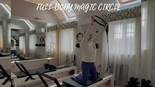 Full-body Reformer Pilates Workout | Magic Circle