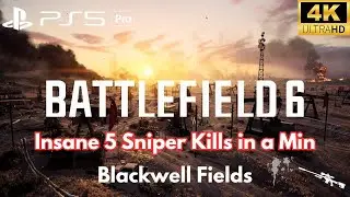 Quick 5 Sniper Kills in a Minute | BF6 PS5Pro Team Deathmatch | Blackwell Fields  4K HDR 60FPS #bf6