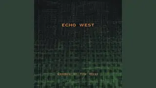 Echoes of the West