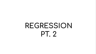 regression pt. 2 notes (solving for unknowns/systems)