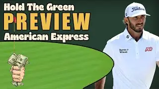 2025 American Express Preview - PGA Tour Betting & DFS Preview - Hold The Green