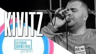 Kivitz no Estúdio Showlivre Gospel - Apresentação na íntegra