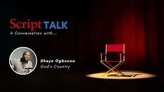 Script Talk: A Conversation with 'God's Country' Screenwriter Shaye Ogbonna