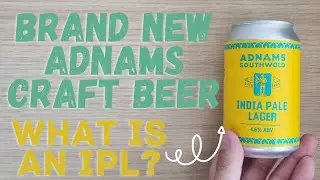 *NEW* Adnams Craft Beer Review - India Pale Lager