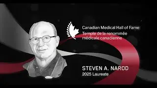 2025 CMHF LAUREATE DR. STEVEN A. NAROD