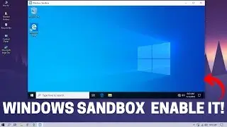 Windows 10 May 2019 Update | Enable Windows Sandbox Feature 1903, 19h1