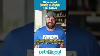 10 Years of Path & Post Real Estate