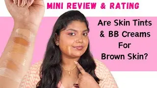 Affordable Skin Tints & BB Creams for Brown Skin In India