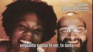 Marco Mattoli - Gravidade (feat. Roberta Gomes) - lyrics video