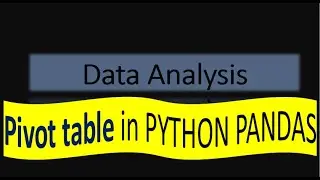 Pivot table in PYTHON PANDAS | HINDI TUTORIAL
