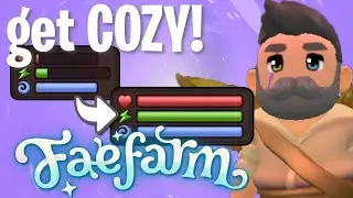 EXTENSIVE Coziness Guide to up your Health, Energy and Mana in Fae Farm