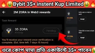 Bybit Exchange 3$ instent Loot🔥🤑|| Limited Offer🔥|| Today Bybit Offer || Bybit ZORA Token Airdrop|| 
