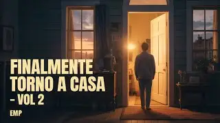 Finalmente Torno A Casa &ndash; VOL 2 🏠✨ | Pop Gotico Sinfonico Italiano | EMP