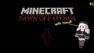 Minecraft - Dawn of Darkness - Part #1