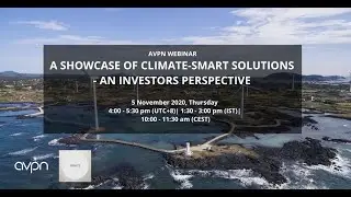 AVPN Webinar: A Showcase of Climate-Smart Solutions &ndash; An Investor Perspective