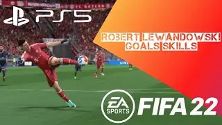 FIFA 22 - Robert Lewandowski goals and skills - PS5 🎧🔥
