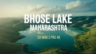 Bhose Lake Maharashtra from the Sky 🌄 | DJI Mini 5 Pro 4K Cinematic