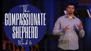 The Compassionate Shepherd || Pastor Cyrus Rettmann [03.14.21]