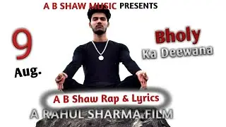 Bholy Ka Deewana: A B Shaw  | 9 Aug.teaser