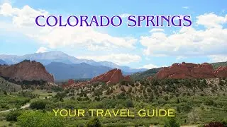 Ultimate Travel Guide to Colorado Springs