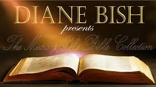 MUSIC AND THE BIBLE - FAVORITE SCRIPTURE  (The Joy of Music with Diane Bish)