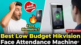🔥 கம்மி விலையில் Face Biometric? | Best Low Budget Hikvision Face Attendance Machine in Tamil
