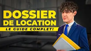 Comment Constituer un DOSSIER DE LOCATION ? Le Guide COMPLET ! 📚🏠