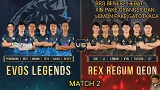 RRQ VS EVOS MATCH 2 MPL XIN PAKE GRANGER DAN LEMON PAKE GATOTKACA