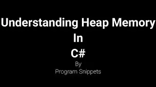 Understanding Heap Memory In C#