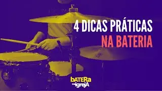 4 Dicas Para Melhorar o Uso da Bateria Durante o Louvor.