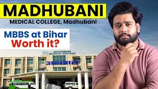 Bihar Ka Hidden MBBS College!😱 Madhubani Medical College Full Details | Low NEET Score?