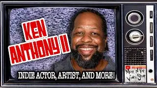 🎬 Actor & Comic Creator Ken Anthony Talks Indie Horror, Comics, & Microbudget Filmmaking