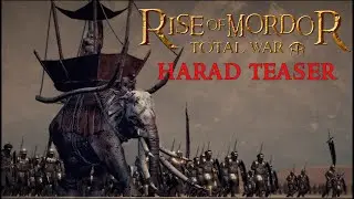 RISE OF MORDOR HARAD TEASER - FULL TRAILER + UNIT SHOWCASE THIS WEEK