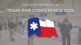 Attend Texas EMS Conference