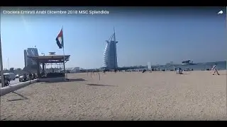Crociera Emirati Arabi Dicembre 2018 MSC Splendida