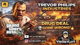 GTA 5 Trevor Philips Industries  | Drug Deal Gone Wrong 🔥#GTA 3