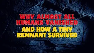 The Ice Age Bottleneck: The Forgotten Extinction That Nearly Ended Humanity - Slumbering History.