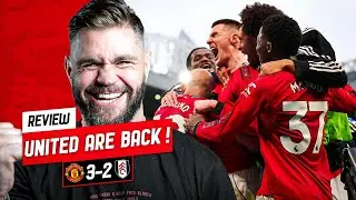 United Are Back! Mainoo Masterclass! United 3-2 Fulham Howson Review 