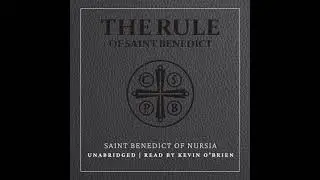 Rule of Saint Benedict - Saint Benedict Of Nursia