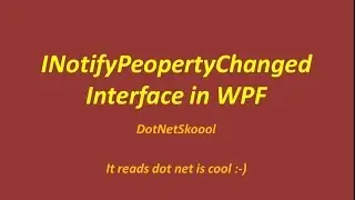 Understanding INotifyPropertyChanged Interface in WPF