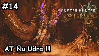 『Monster Hunter Wilds』AT Nu Udra Sekalian Grinding !!! #14