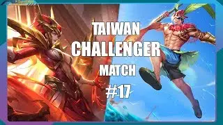 Arena Of Valor GamePlay | Taiwan Challenger Match #17 [ Top 1 Rank Taiwan ]