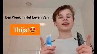 Een Week In Het Leven Van Thijs😁🤩 | T-SQUARE |