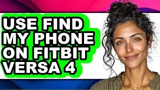 How to Use Find My Phone on Fitbit Versa 4 (only Way)